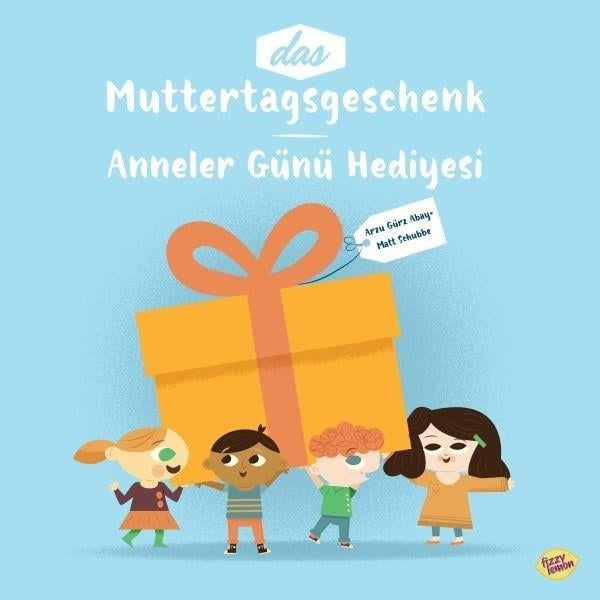 Arzu Gürz AbayOkul Öncesi Masal KitaplarıMuttertagsgeschenk - Anneler Günü Hediyesi