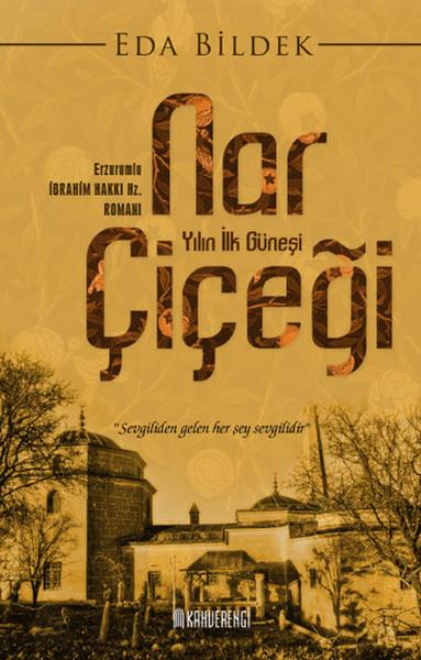 Eda BildekTürkçe RomanlarNar Çiçeği - Yılın İlk Güneşi