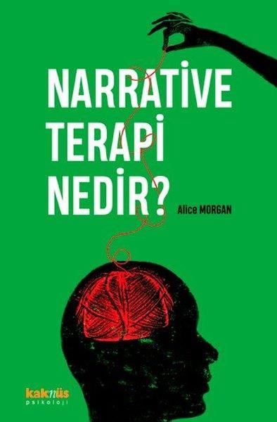 Alice MorganPsikoloji BilimiNarrative Terapi Nedir?