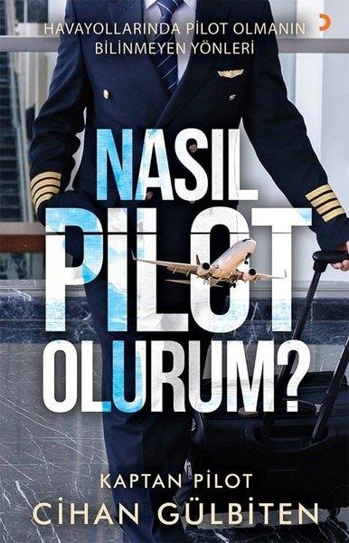 Cihan GülbitenDiğerNasıl Pilot Olurum?