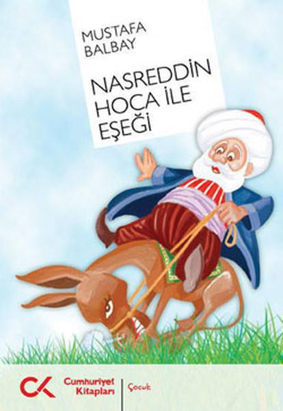 Mustafa BalbayÇocuk Bilmece & Bulmaca KitaplarıNasreddin Hoca ile Eşeği