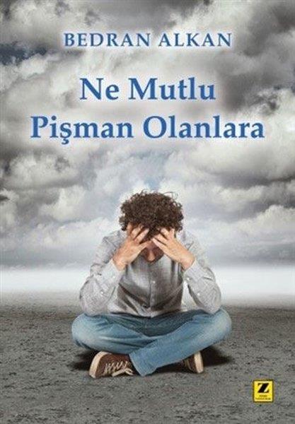 Bedran AlkanAhlakNe Mutlu Pişman Olanlara