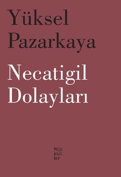Yüksel PazarkayaDerlemeNecatigil Dolayları