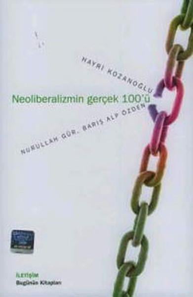 Hayri KozanoğluAvrupa Birliği ile İlgili KitaplarNeoliberalizmin Gerçek 100'ü