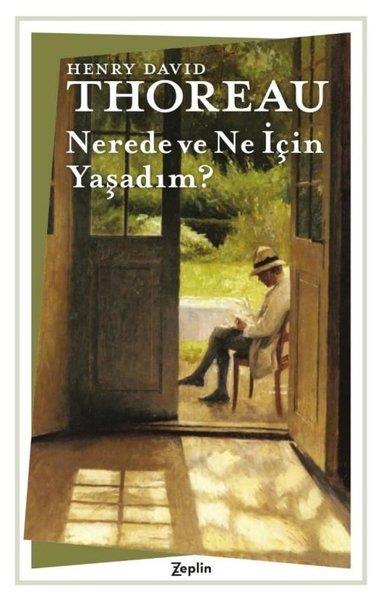 Henry David ThoreauDüşünce KitaplarıNerede ve Ne İçin Yaşadım?