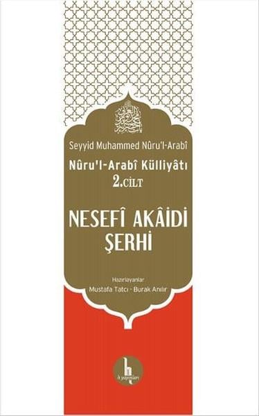 Seyyid Muhammed Nüru'l - ArabiTasavvuf KitaplarıNesefi Akaidi Şerhi Nüru'l Arabi Külliyatı 2. Cilt