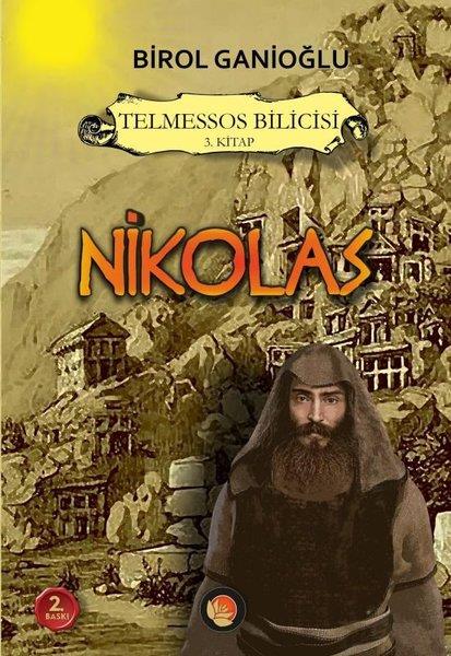 Birol GanioğluTarihi RomanlarNikolas - Telmessos Bilicisi 3.Kitap
