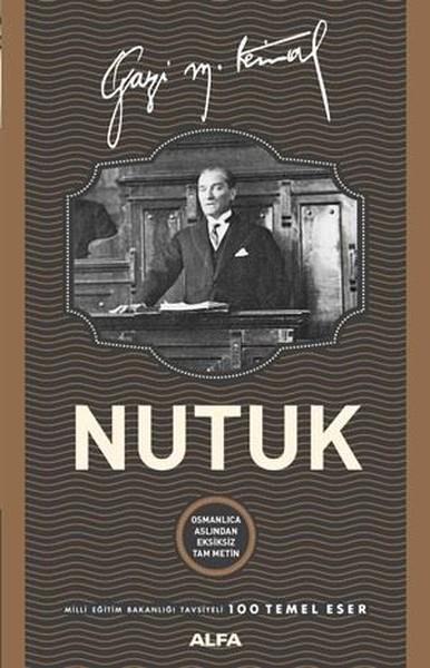 Mustafa Kemal AtatürkMustafa Kemal Atatürk KitaplarıNutuk-Osmanlıca Aslından Eksiksiz Tam Metin