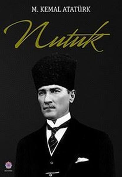 Mustafa Kemal AtatürkTürkiye ve Cumhuriyet Tarihi KitaplarıNutuk