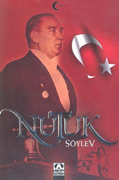 Mustafa Kemal AtatürkYakın Tarih KitaplarıNutuk Söylev
