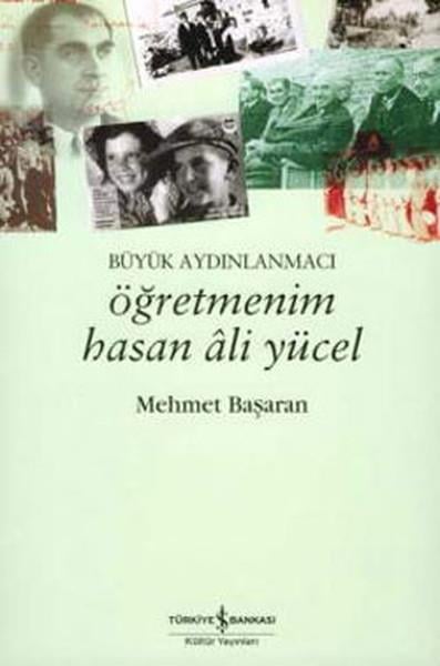 Mehmet BaşaranGenel KonularÖğretmenim Hasan Ali Yücel