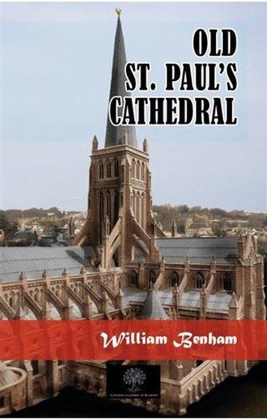 William BenhamMimarlıkOld St. Paul's Cathedral
