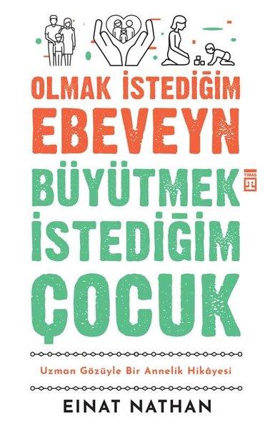 Einat NathanEltern BücherOlmak İstediğim Ebeveyn Büyütmek İstediğim Çocuk