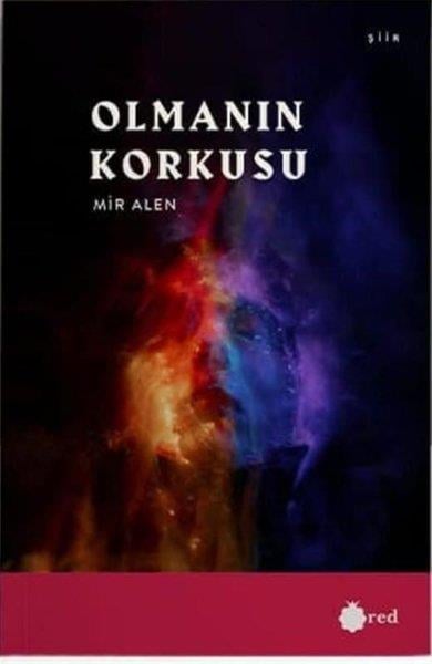 Mir AlenTürk ŞiiriOlmanın Korkusu