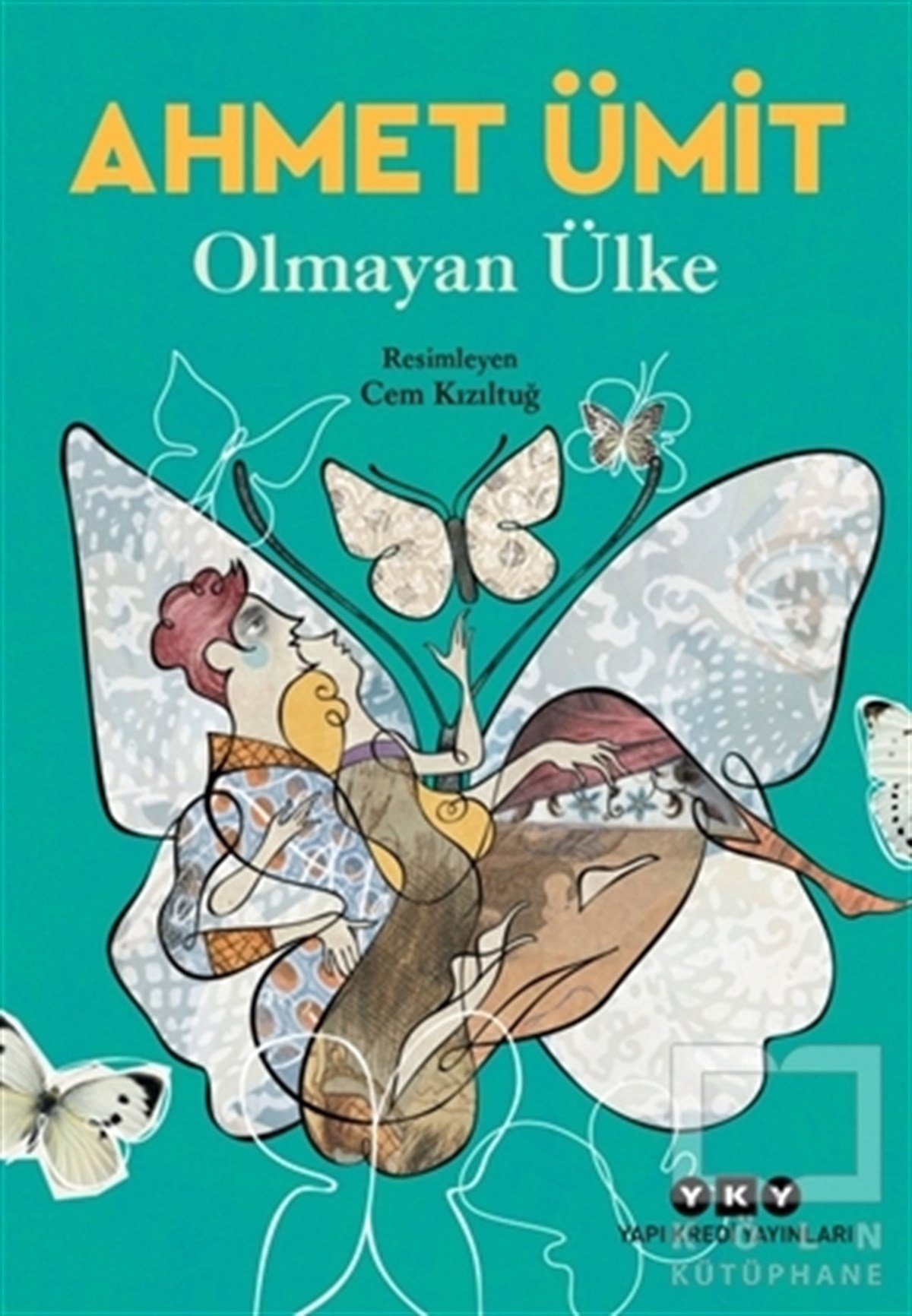 Ahmet ÜmitDivan Edebiyatı - Halk EdebiyatıOlmayan Ülke