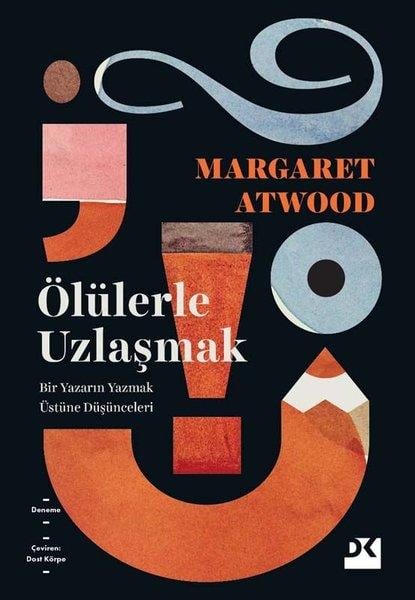 Margaret AtwoodDeneme KitaplarıÖlülerle Uzlaşmak