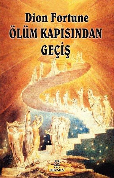 Dion FortuneParapsikoloji KitaplarıÖlüm Kapısından Geçiş