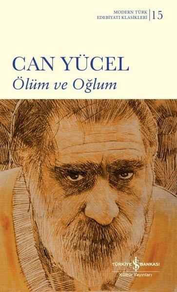Can YücelCan Yücel (1926 - 1999)Ölüm ve Oğlum (Şömizli)