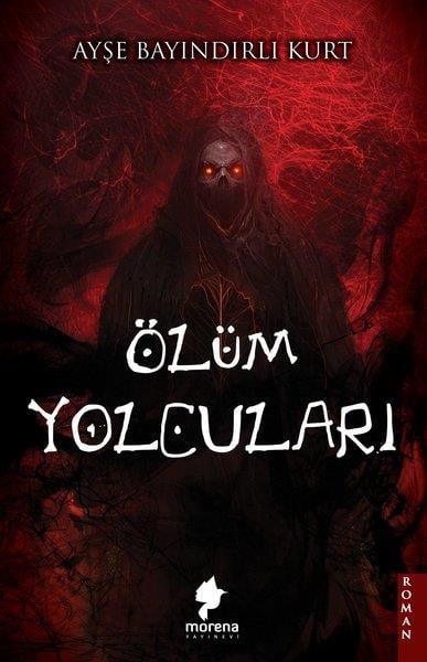 Ayşe Bayındırlı KurtKorku Kitapları & Gerilim KitaplarıÖlüm Yolcuları