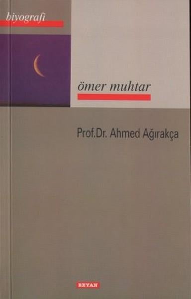 Ahmet Ağırakçaİslami Romanlar & İslam Edebiyatı KitaplarıÖmer Muhtar