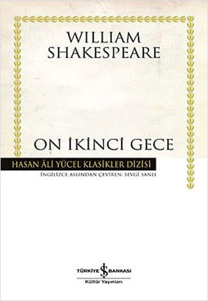 William Shakespeareİngiliz Dünya KlasikleriOn İkinci Gece - Hasan Ali Yücel Klasikleri