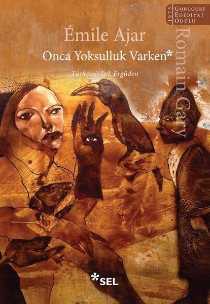 Emile AjarDünya RomanOnca Yoksulluk Varken