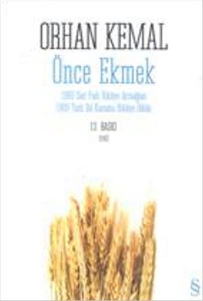 Orhan KemalOrhan Kemal (1914 - 1970)Önce Ekmek