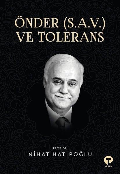 Nihat HatipoğluKuran-ı Kerim ve Kuran-ı Kerim Üzerine KitaplarÖnder (S.A.V.) ve Tolerans