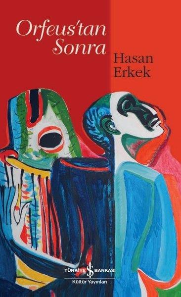 Hasan ErkekSanat Kuramı KitaplarıOrfeus'tan Sonra