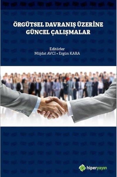 KolektifKüreselleşme KitaplarıÖrgütsel Davranış Üzerine Güncel Çalışmalar