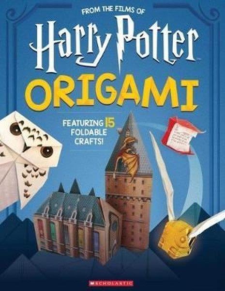 Scholastic IncSci-Fi&FantasyOrigami: 15 Paper - Folding Projects Straight from the Wizarding World! (Harry Potter)
