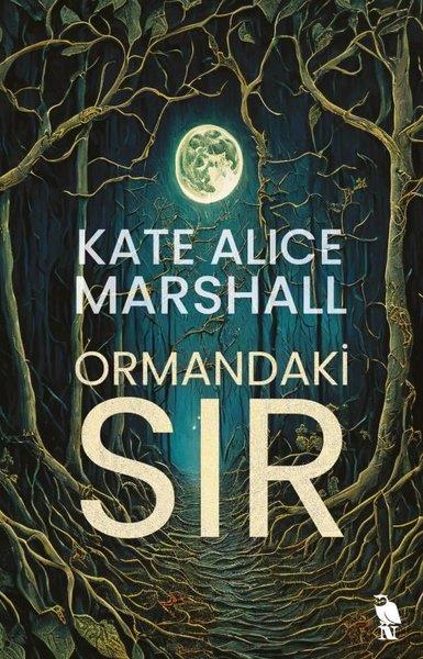 Kate Alice MarshallPolisiye Romanlar & Cinayet RomanlarıOrmandaki Sır