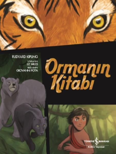 Rudyard KiplingÇocuk Dünya Klasikleri | 6 & 7  YaşOrmanın Kitabı-Çizgilerle Klasikler