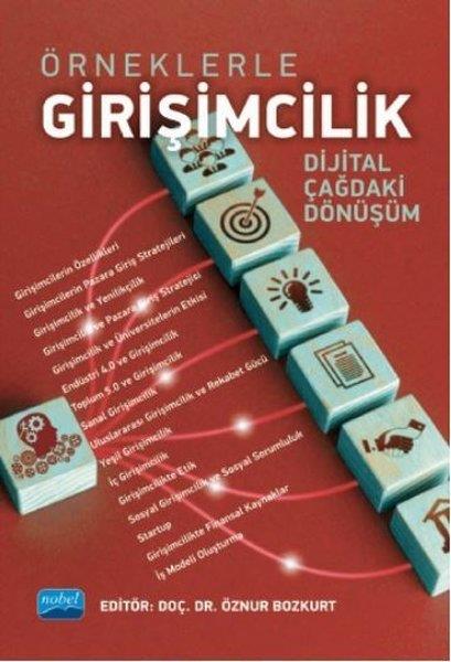 KolektifReferans KitaplarÖrneklerle Girişimcilik - Dijital Çağdaki Dönüşüm