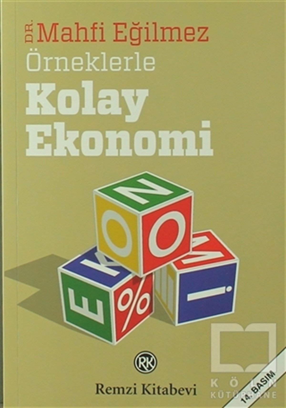 Mahfi EğilmezTürkiye EkonomisiÖrneklerle Kolay Ekonomi