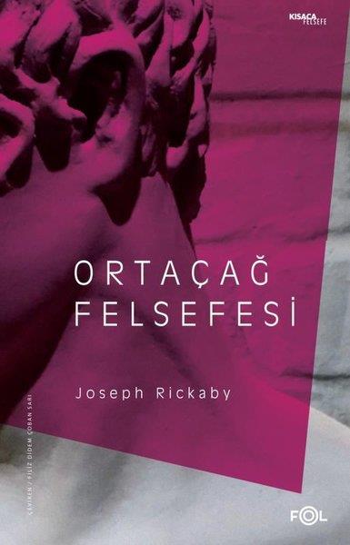 Joseph RickabyGenel Felsefe KitaplarıOrtaçağ Felsefesi - Skolastisizm
