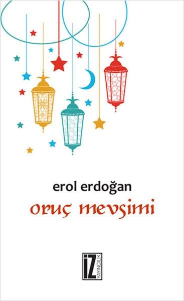 Erol ErdoğanDeneme KitaplarıOruç Mevsimi