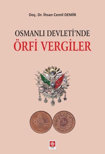 İhsan Cemil DemirOsmanen GeschichteOsmanlı Devleti'nde Örfi Vergiler