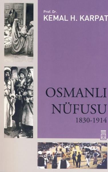 Kemal H. KarpatOsmanlı Tarihi KitaplarıOsmanlı Nüfusu 1830-1914