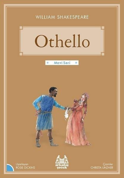William ShakespeareÇocuk Dünya Klasikleri | 6 & 7  YaşOthello-Mavi Seri