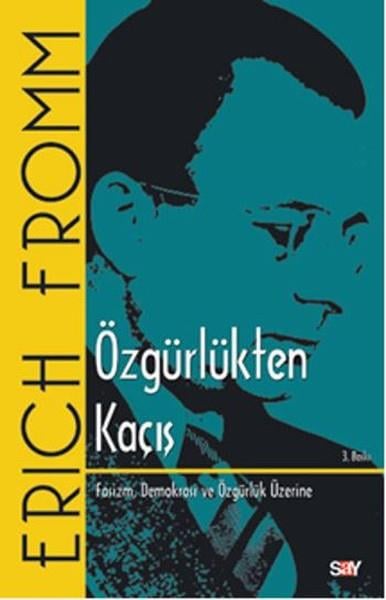 Şemsa YeğinPsikoloji BilimiÖzgürlükten Kaçış