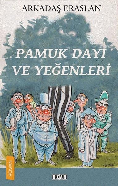 Arkadaş EraslanPolitik Kurgu KitaplarıPamuk Dayı ve Yeğenleri