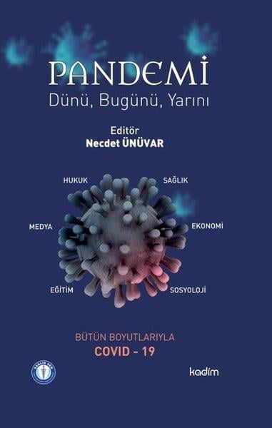 KolektifDünya Ekonomisi KitaplarıPandemi: Dünü - Bugünü - Yarını