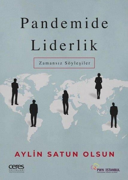 Aylin Satun OlsunYönetim KitaplarıPandemide Liderlik - Zamansız Söyleşiler