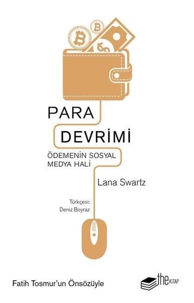 Lana SwartzGüncelPara Devrimi - Ödemenin Sosyal Medya Hali