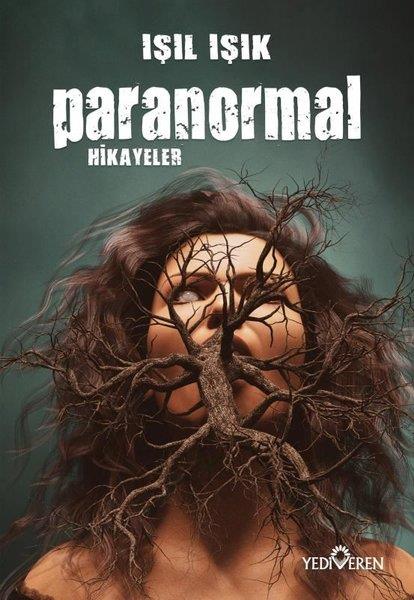 Işıl IşıkHikaye (Öykü) KitaplarıParanormal Hikayeler