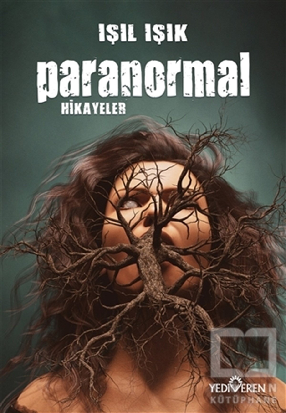 Işıl IşıkHikaye (Öykü) KitaplarıParanormal Hikayeler