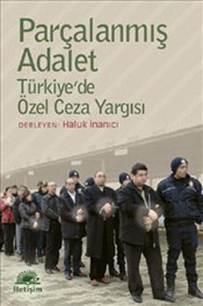 Haluk İnanıcıKurumlar ve Örgütler ile İlgili KitaplarParçalanmış Adalet
