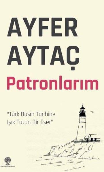 Ayfer AytaçAnı & Mektup & Günlük KitaplarıPatronlarım