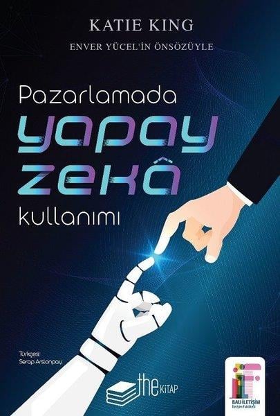 Katie KingYapay ZekaPazarlamada Yapay Zeka Kullanımı